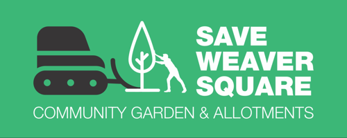 SAVE WEAVER SQUARE GARDENS AND ALLOTMENTS